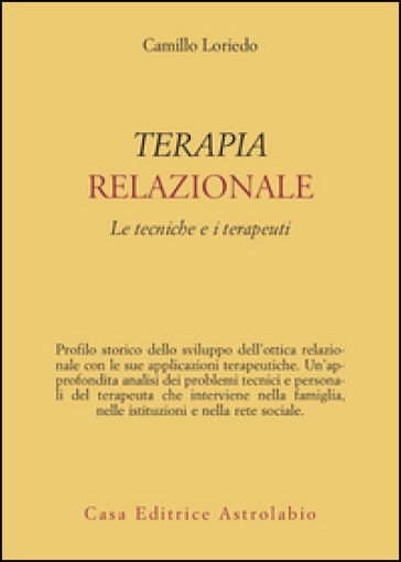 Terapia relazionale. Le tecniche e i terapeuti