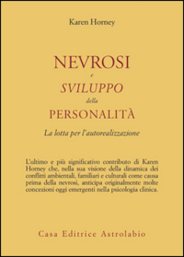 Nevrosi e sviluppo della personalità. La lotta per l'autorealizzazione