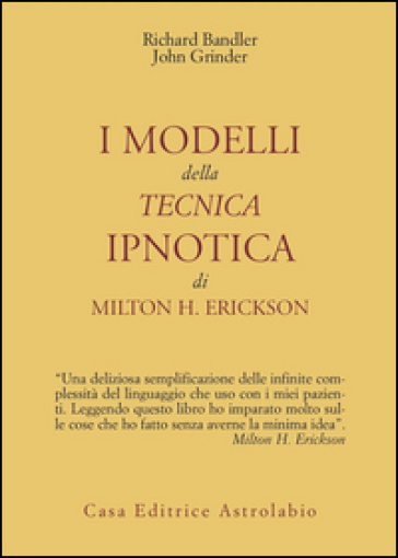 I modelli della tecnica ipnotica di Milton H. Erickson