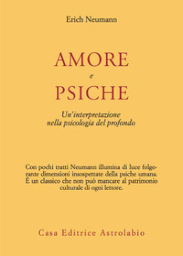 Amore e Psiche. Un'interpretazione nella psicologia del profondo