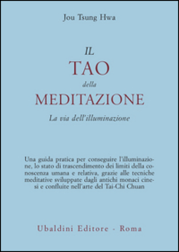 Il tao della meditazione. La via dell'illuminazione