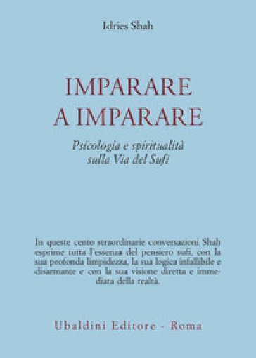 Imparare a imparare. Psicologia e spiritualità nella via del sufi