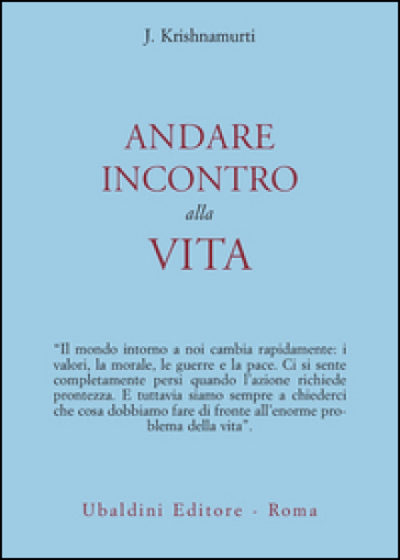 Andare incontro alla vita