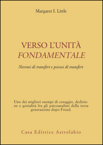 Verso l'unità fondamentale. Nevrosi di transfert e psicosi di transfert