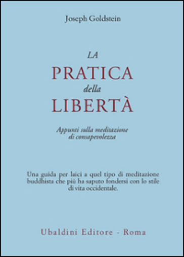 La pratica della libertà. Appunti sulla meditazione di consapevolezza