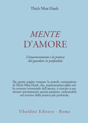Mente d'amore. L'innamoramento e la pratica del guardare in profondità