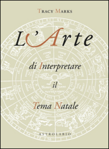 L'arte di interpretare il tema natale