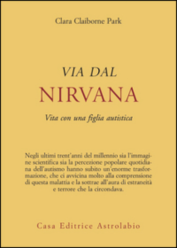 Via dal nirvana. Vita con una figlia autistica