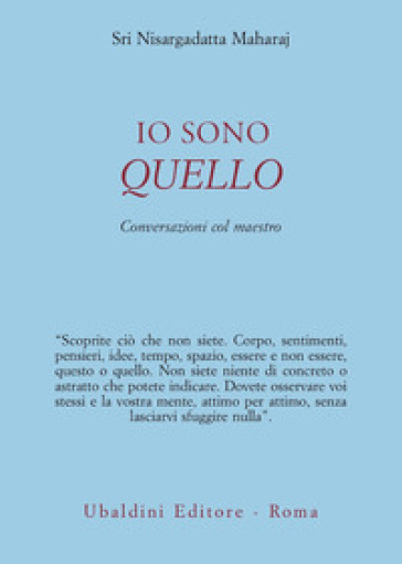 Io sono quello. Conversazioni con il maestro