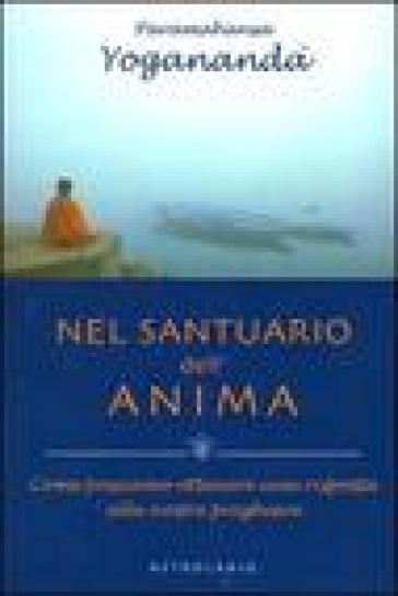 Nel santuario dell'anima. Come possiamo ottenere una risposta alle nostre preghiere