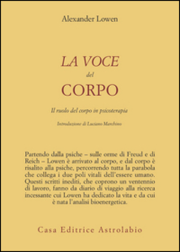 La voce del corpo. Il ruolo del corpo in psicoterapia