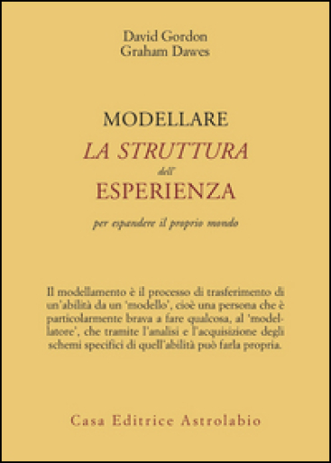 Modellare la struttura dell'esperienza per espandere il proprio mondo