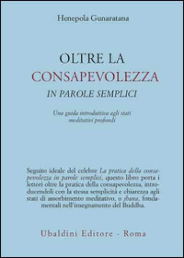 Oltre la consapevolezza in parole semplici