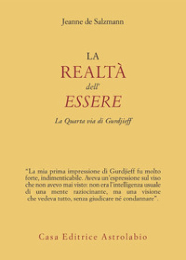 La realtà dell'essere. La quarta via di Gurdjieff