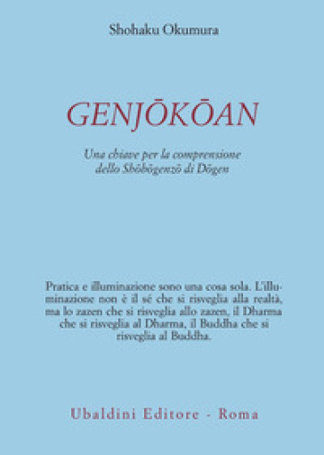 Genjõkõan. Una chiave per la comprensione dello «Shõbõgenzõ» di Dõgen