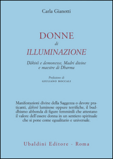 Donne di illuminazione. Dakini e demonesse, Madri divine e maestre di Dharma
