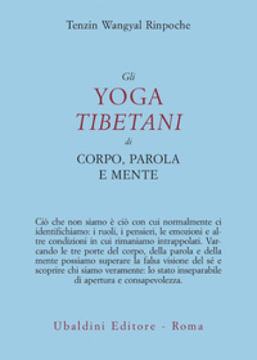 Gli yoga tibetani di corpo, parola e mente