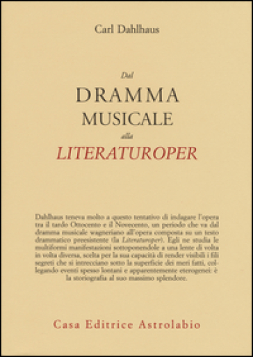 Dal dramma musicale alla Literaturoper