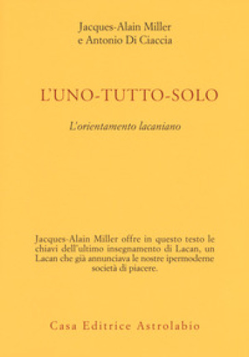 L'uno-tutto-solo. L'orientamento lacaniano