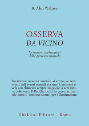Osserva da vicino. Le quattro applicazioni della presenza mentale