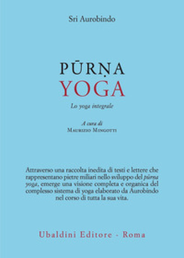 Purna yoga. Lo yoga integrale