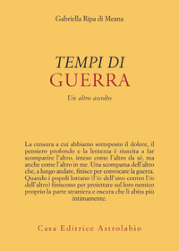 Tempi di guerra. Un altro ascolto