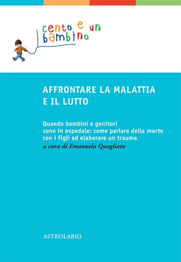 Affrontare la malattia e il lutto