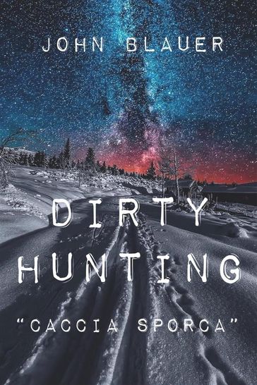 Dirty Hunting