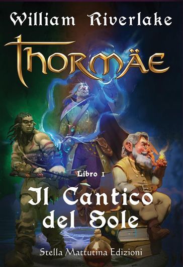 Thormae - Il Cantico del Sole - Libro 1