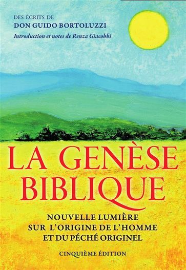 La Genèse Biblique - Nouvelle lumière sur l'origine de l'homme et du péché originel