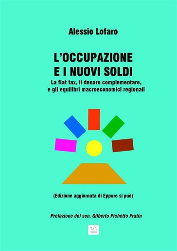 L'occupazione e i nuovi soldi