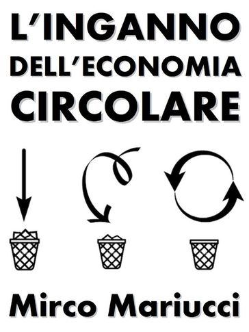 L'inganno dell'economia circolare