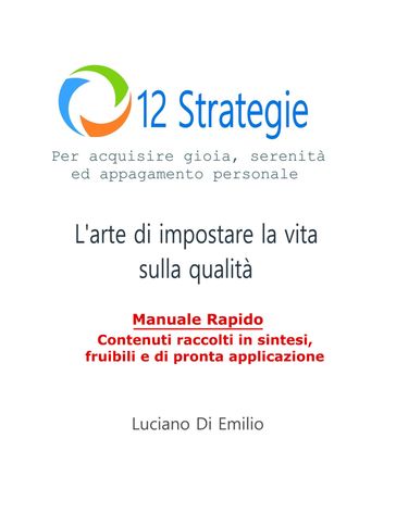 12 Strategie per acquisire gioia, serenità e appagamento personale