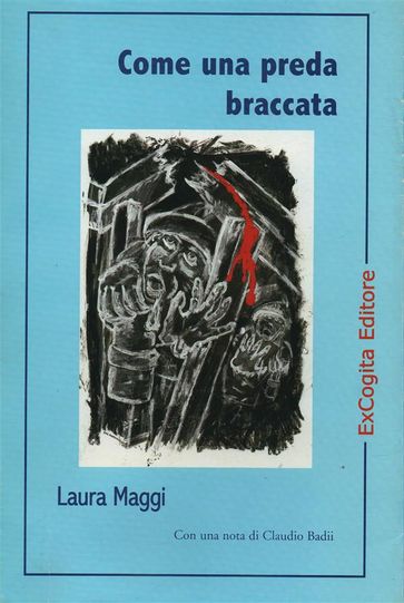 Come una preda braccata