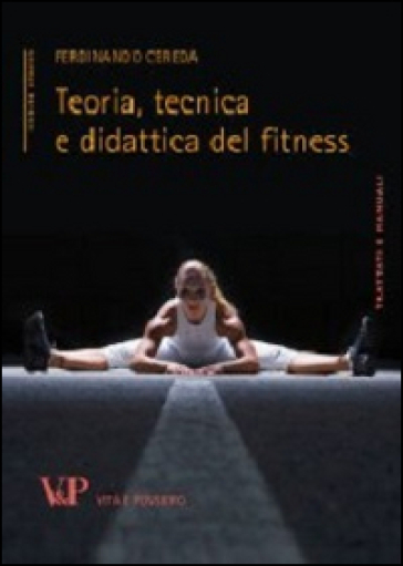 Teoria, tecnica e didattica del fitness
