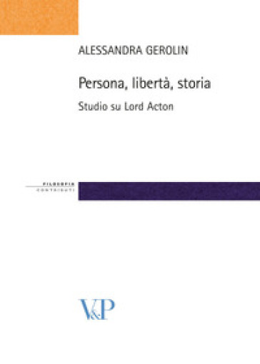 Persona, libertà, storia. Studio su Lord Acton