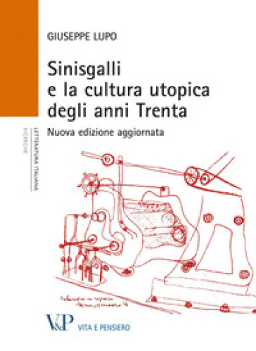 Sinisgalli e la cultura utopica degli anni Trenta