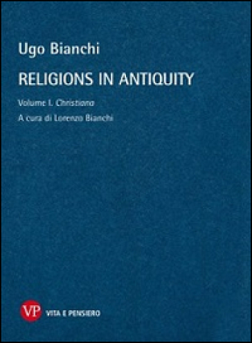 Religions in antiquity. Vol. 1: Christiana