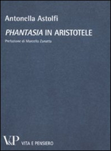 Phantasia» In Aristotele