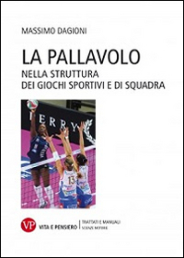 La pallavolo nella struttura dei giochi sportivi e di squadra