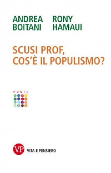 Scusi prof, cos'è il populismo?