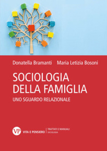 Sociologia della famiglia. Uno sguardo relazionale