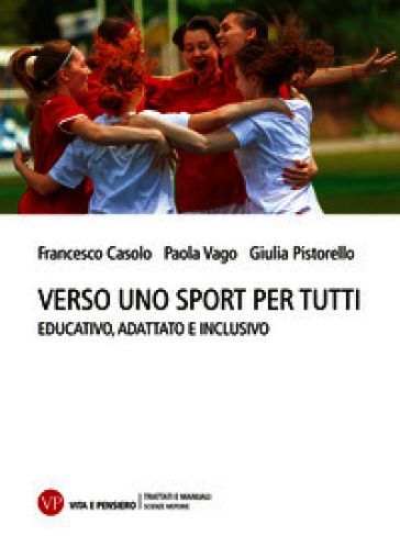 Verso uno sport per tutti. Educativo, adattato e inclusivo