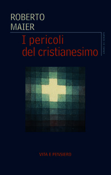 I pericoli del cristianesimo