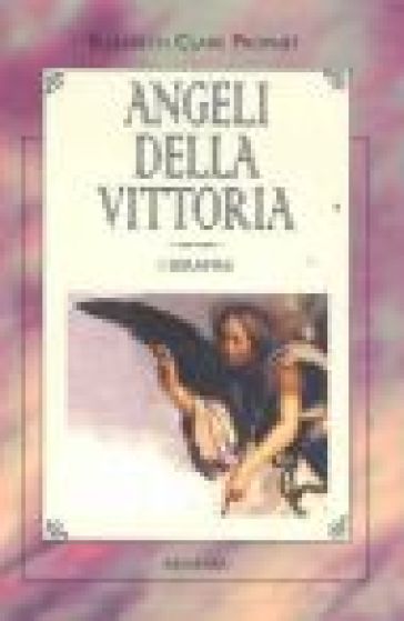 Angeli della vittoria. I serafini