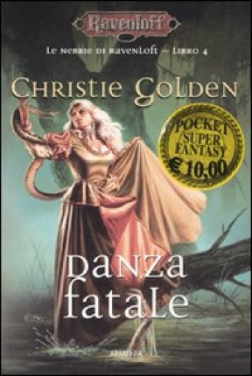 Danza Fatale. Le Nebbie Di Ravenloft. Vol. 4