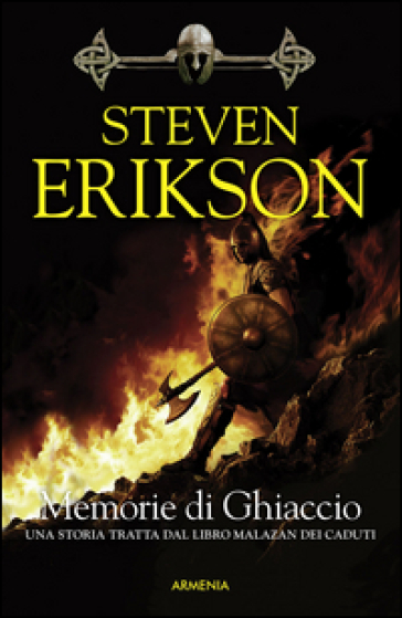 Memorie di ghiaccio. Una storia tratta dal libro Malazan dei Caduti. Vol. 3