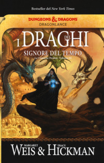 I draghi del signore del tempo. Le cronache perdute. DragonLance. Vol. 3