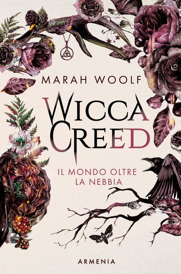 Il mondo oltre la nebbia. Wicca creed