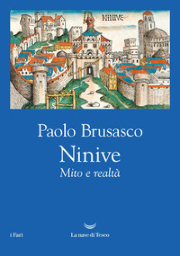 Ninive. Mito e realtà
